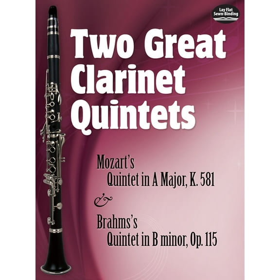Dover Chamber Music Scores Two Great Clarinet Quintets: Mozart's Quintet in a Major, K.581 & Brahms's Quintet in B Minor, Op. 115, (Paperback)