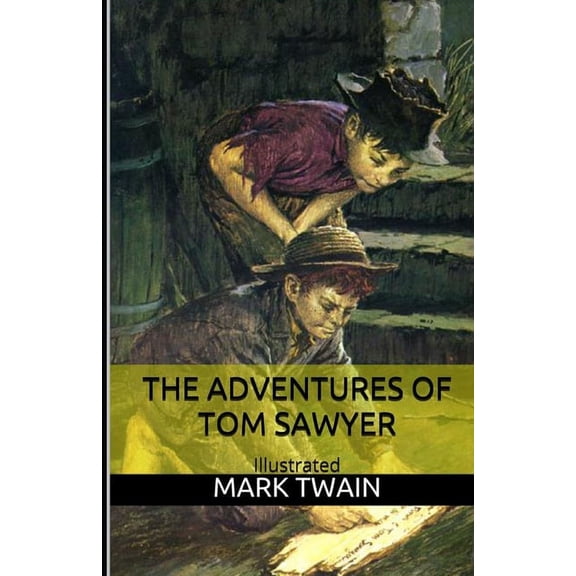 The Adventures of Tom Sawyer Illustrated (Paperback)
