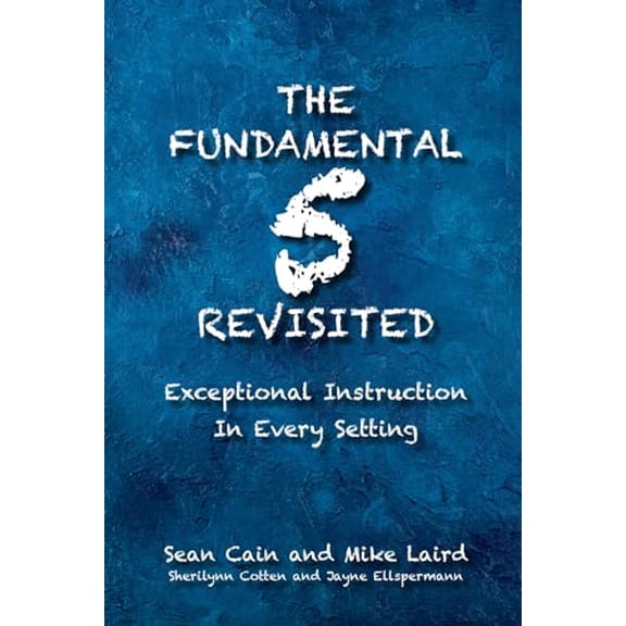 Pre-Owned The Fundamental 5 Revisited: Exceptional Instruction In Every Setting, 9798477693238, , Paperback,