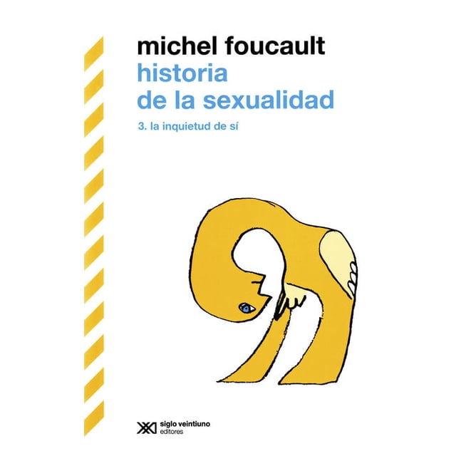 Libro Historia De La Sexualidad 3 Tapa Blanda, Autor Michel Foucault, Editorial Siglo Xxi Editores