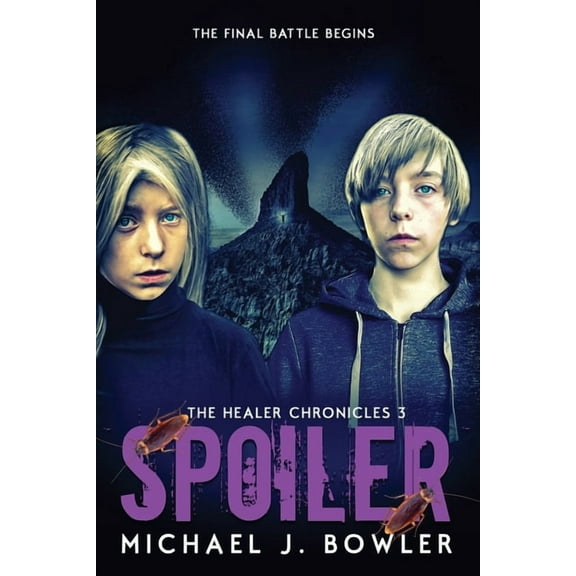The Healer Chronicles Spoiler, Book 3, (Paperback)