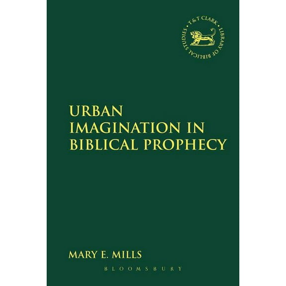 Library of Hebrew Bible/Old Testament St Urban Imagination in Biblical Prophecy, Book 560, (Paperback)