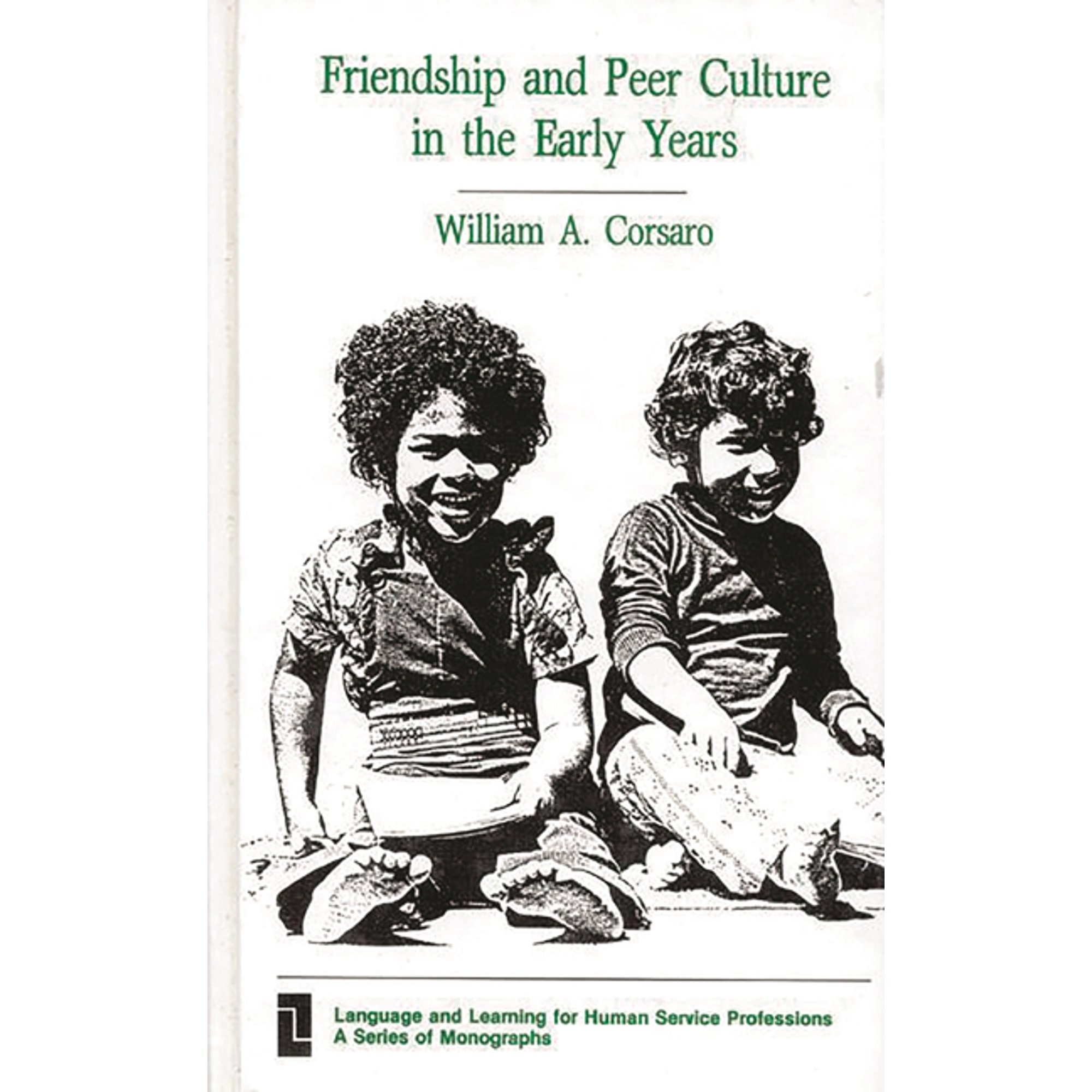 Friendship and Peer Culture in the Early Years (Hardcover)