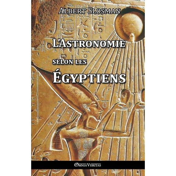 L'Astronomie selon les Égyptiens (Paperback)