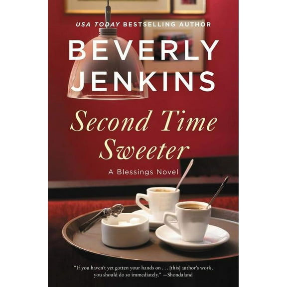 Second Time Sweeter: A Blessings Novel