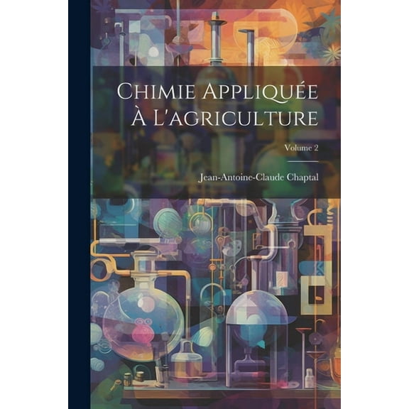 Chimie Appliquée À L'agriculture; Volume 2 (Paperback)