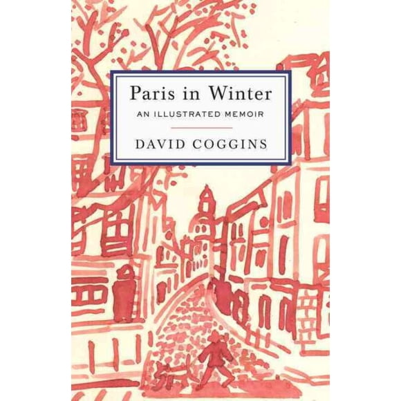 Paris in Winter, David Coggins Hardcover