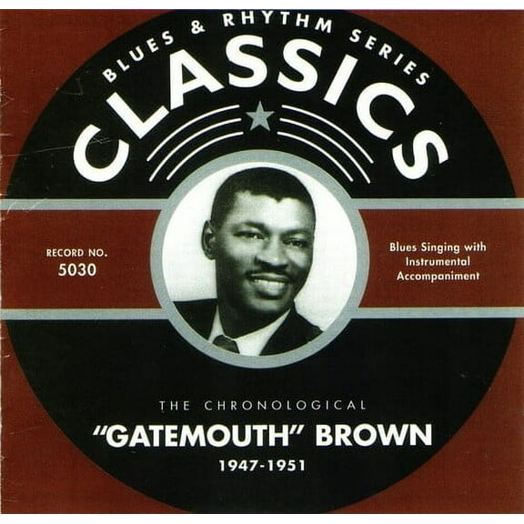 Clarence Brown Gatemouth - Chronological Gatemouth Brown 1947-1951 - Music & Performance - CD