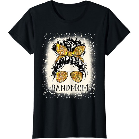 Band Mom Life Messy Bun Proud Band Mom Musical Marching Band T-Shirt