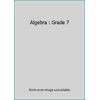 Pre-Owned Algebra : Grade 7 (Hardcover) 0673457672 9780673457677