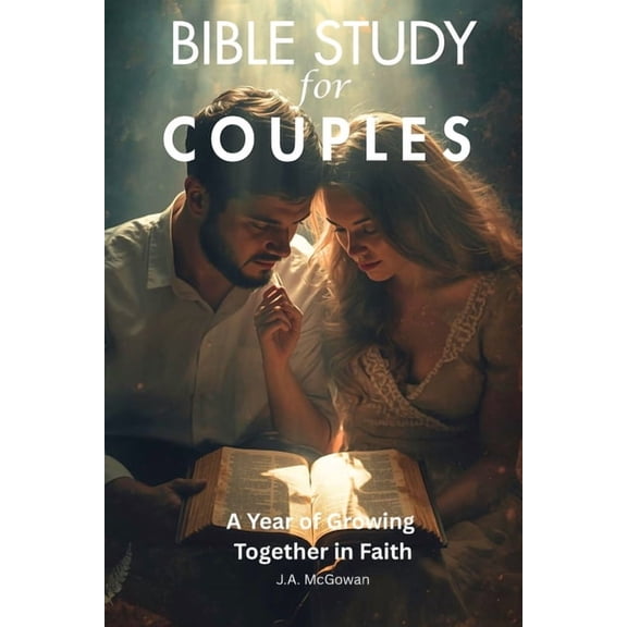 Bible Study for Couples: A Year of Growing Together in Faith, (Paperback)