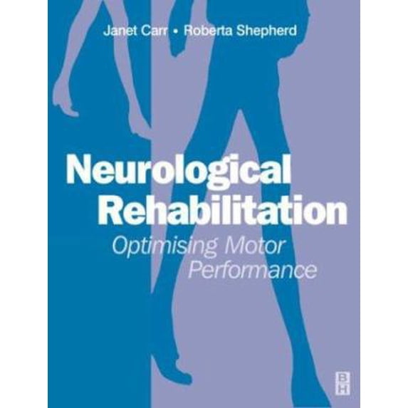 Pre-Owned Neurological Rehabilitation: Optimizing Motor Performance (Paperback) 0750609710 9780750609715
