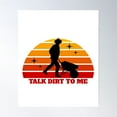 thumbnail image 2 of Talk Dirt To Me Poster Wall Art, Modern Wall Decor For Living Room Bedroom, 24x36 UNFRAMED, 2 of 3