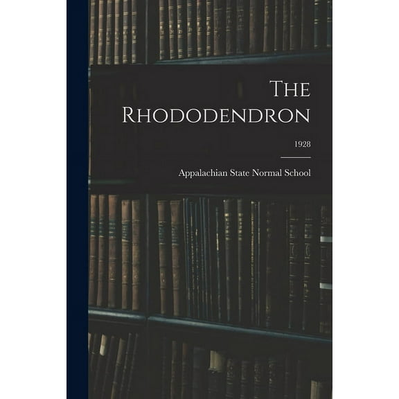 The Rhododendron; 1928, (Paperback)