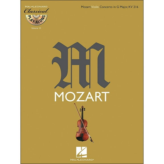 Hal Leonard Mozart: Violin Concerto In G Major, Kv 216 Classical Play-Along Book/CD Vol. 15