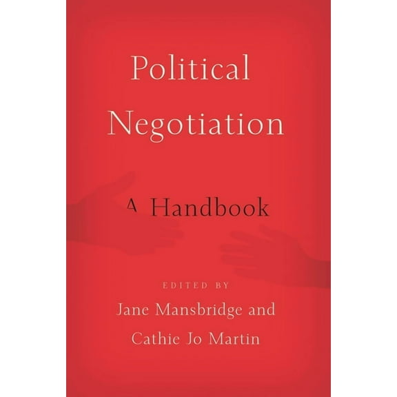 Political Negotiation: A Handbook, (Paperback)