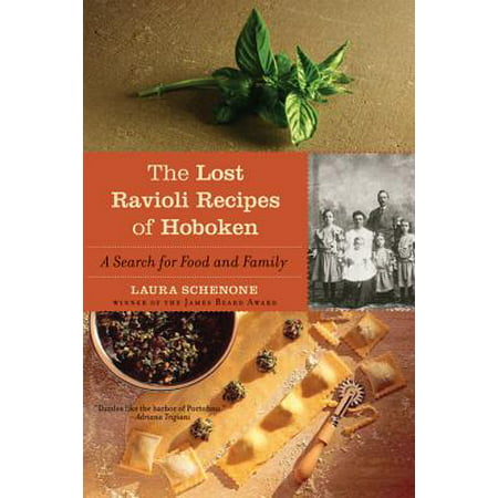 The Lost Ravioli Recipes of Hoboken: A Search for Food and Family - (Best Ravioli Dough Recipe)