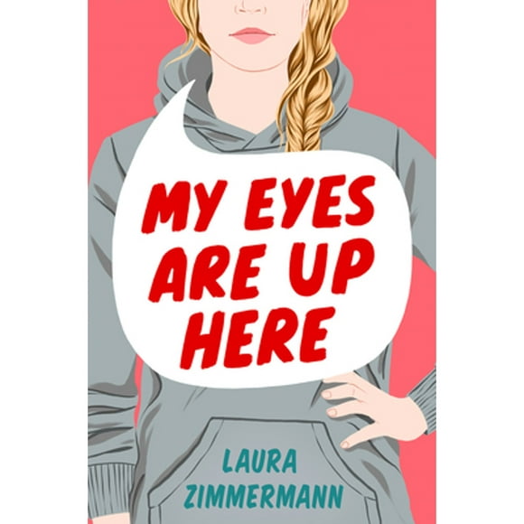 Pre-Owned My Eyes Are Up Here (Hardcover 9781984815248) by Laura Zimmermann