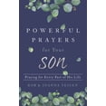 thumbnail image 1 of Pre-Owned Powerful Prayers for Your Son: Praying for Every Part of His Life (Paperback) 0800735439 9780800735432, 1 of 1