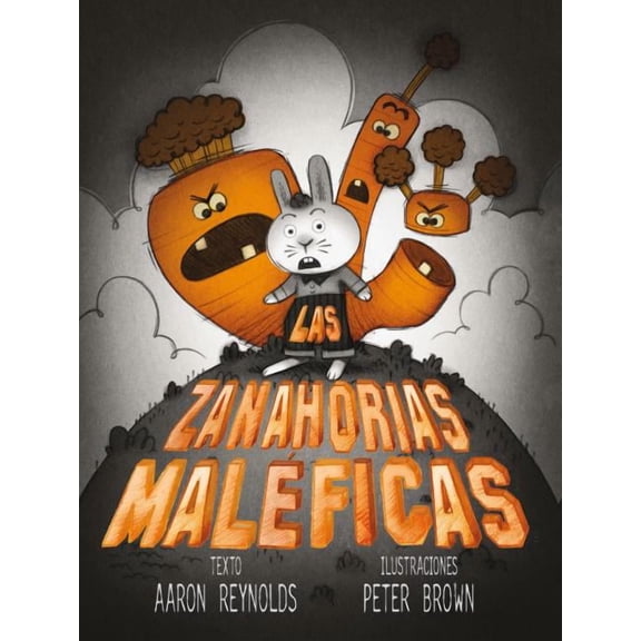 Las Zanahorias Maleficas (Hardcover)