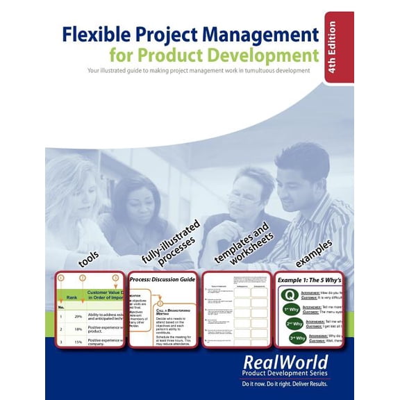 Flexible Project Management for Product Development, 4th Edition : Your illustrated guide to making project management work in tumultuous development (Paperback)