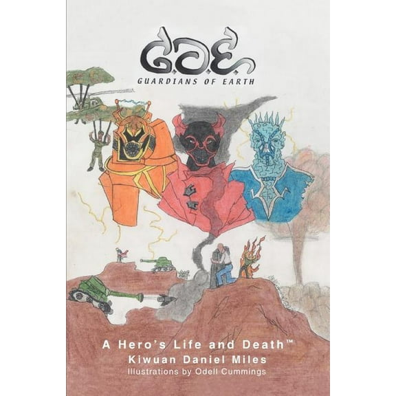 Guardians of Earth: A Hero's Life and DeathTM, (Paperback)