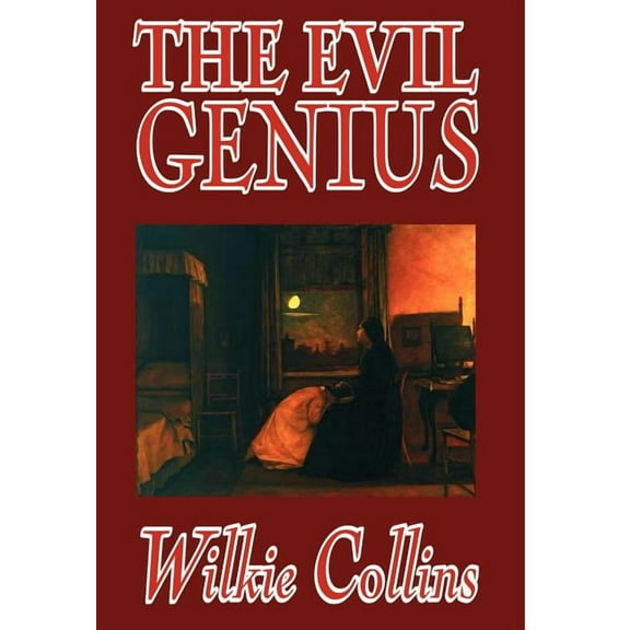 The Evil Genius by Wilkie Collins, Fiction, Classics, (Hardcover)