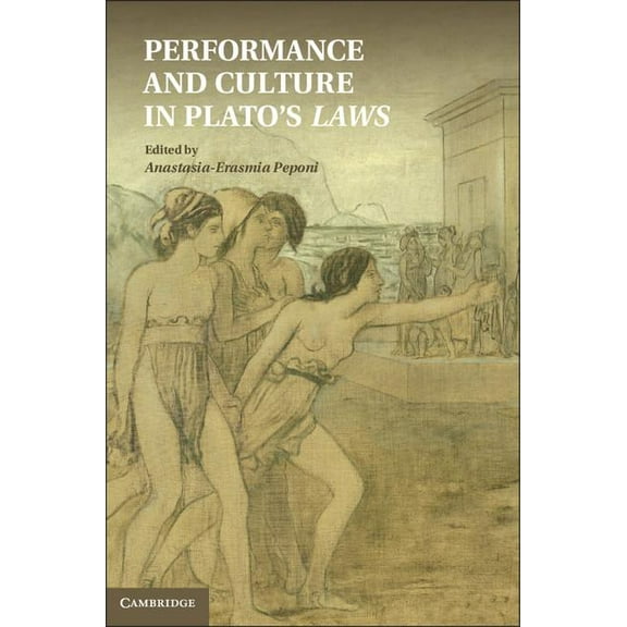 Performance and Culture in Plato's Laws, (Hardcover)