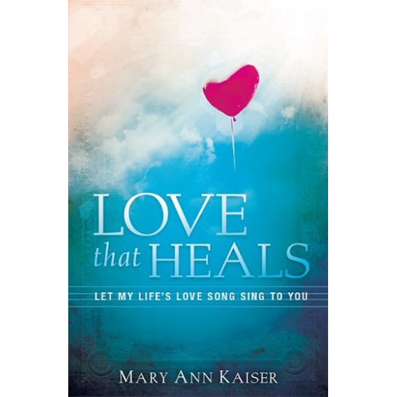 Pre-Owned Love That Heals (Paperback) 1621366863 9781621366867