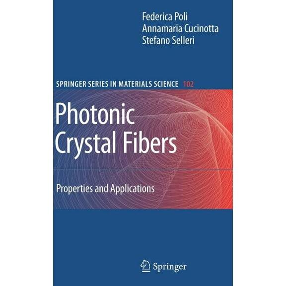 Springer Materials Science Photonic Crystal Fibers: Properties and Applications, Book 102, (Hardcover)