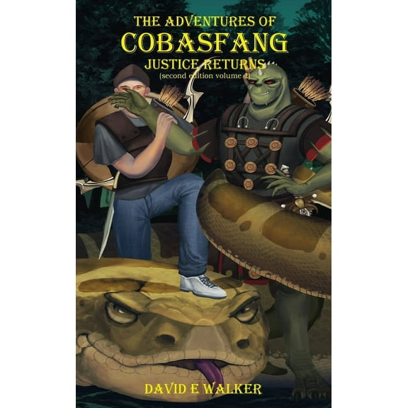 The Adventures of Cobasfang The Adventures of Cobasfang: Justice Returns, Book VOLUM, (Hardcover)
