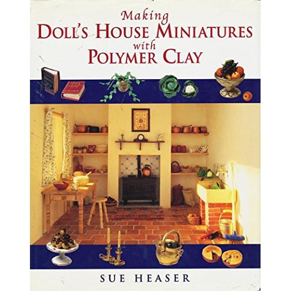 Pre-Owned Making Doll's House Miniatures With Polymer Clay (Hardcover) 0706375904 9780706375909