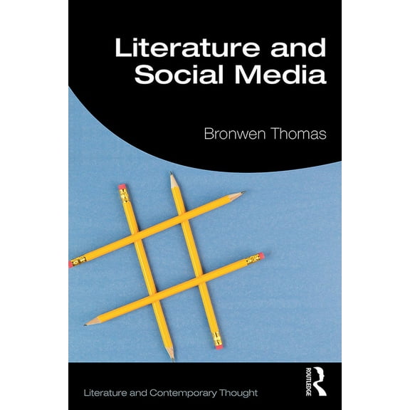Literature and Contemporary Thought Literature and Social Media, (Paperback)