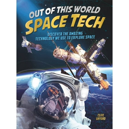 Out of This World Space Tech (Hardcover)