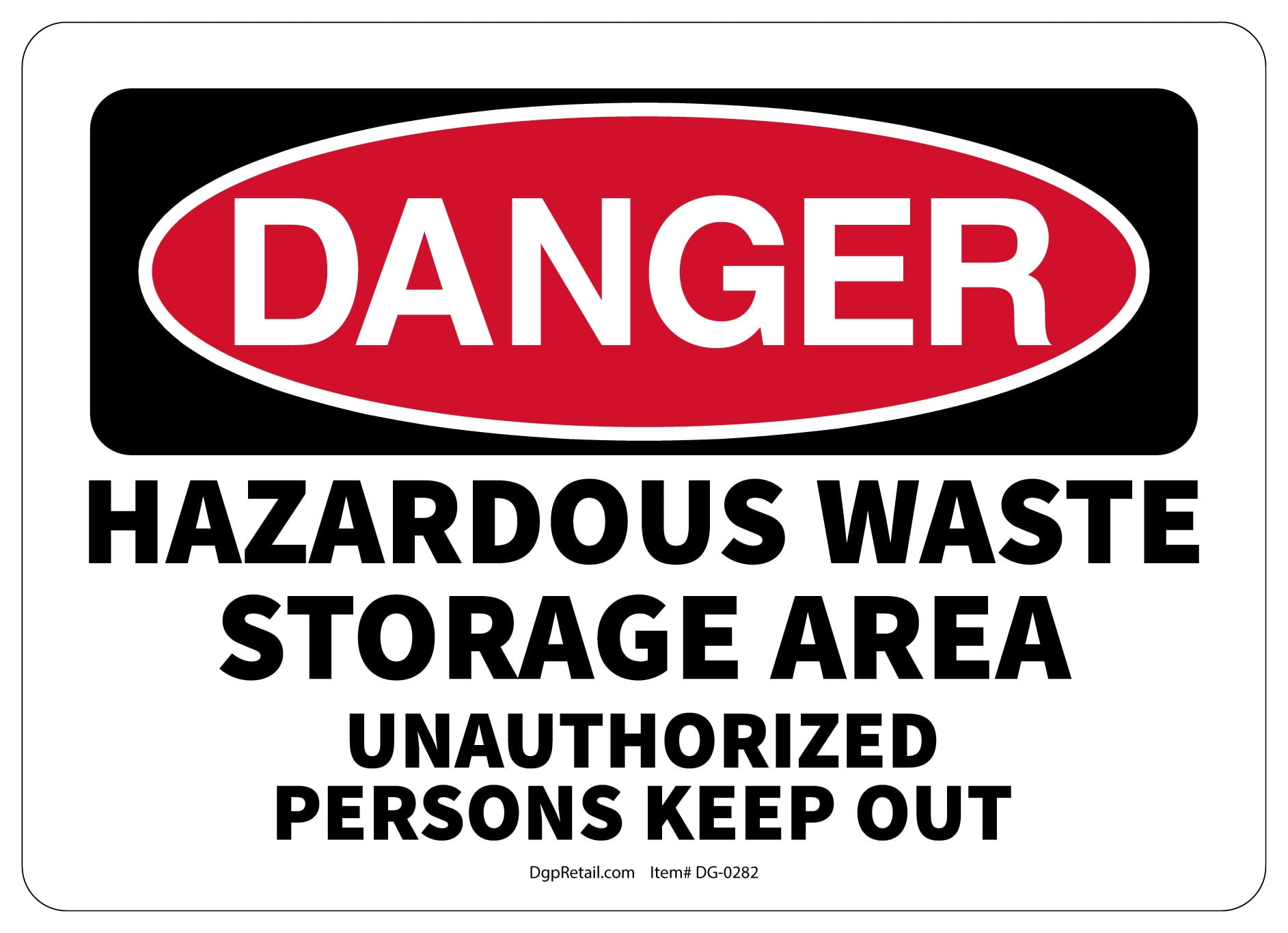 OSHA DANGER SAFETY SIGN HAZARDOUS WASTE STORAGE AREA UNAUTHORIZED PERSONS
