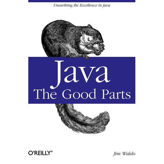 Pre-Owned Java: The Good Parts: Unearthing the Excellence in Java (Paperback) 0596803737 9780596803735