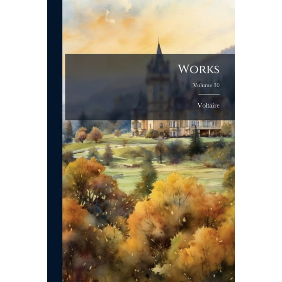 Works, Volume 30 (Paperback)
