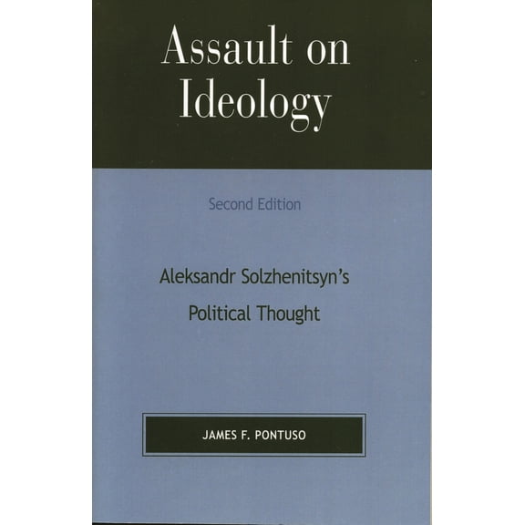 Pre-Owned Assault on Ideology: Aleksandr Solzhenitsyn's Political Thought (Paperback) 0739105949 9780739105948