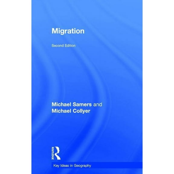 Key Ideas in Geography Migration, (Hardcover)