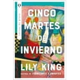 thumbnail image 1 of Libro Cinco Martes De Invierno Tapa Blanda, Autor Lily King, Editorial Plata, 1 of 2