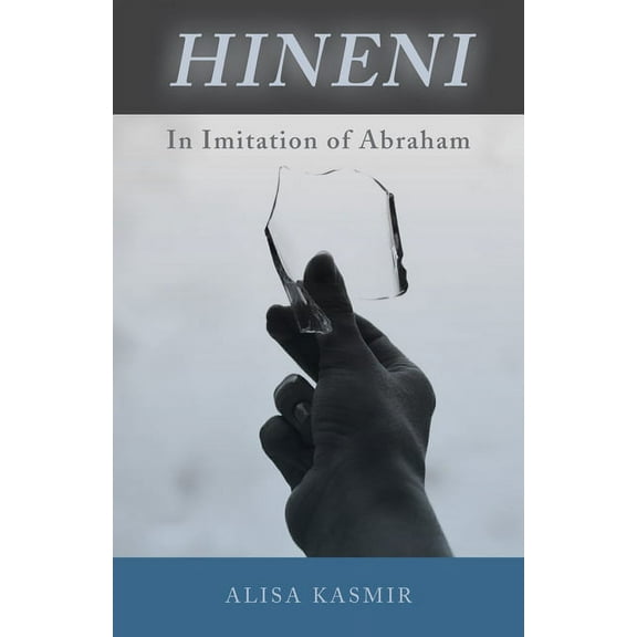 Hineni : In Imitation of Abraham (Paperback)