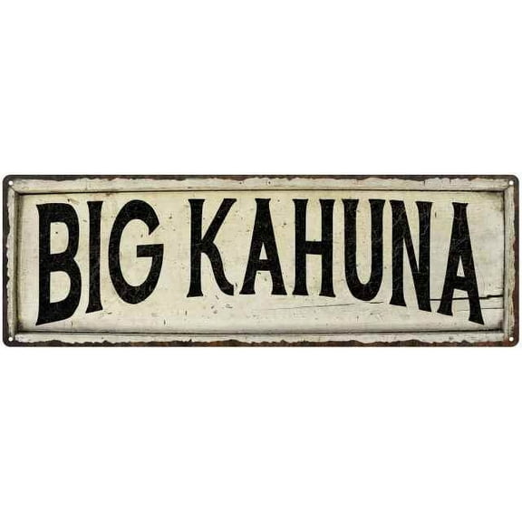 BIG KAHUNA Farmhouse Style Wood Look Sign Gift 8x24 Metal Decor 108240028096