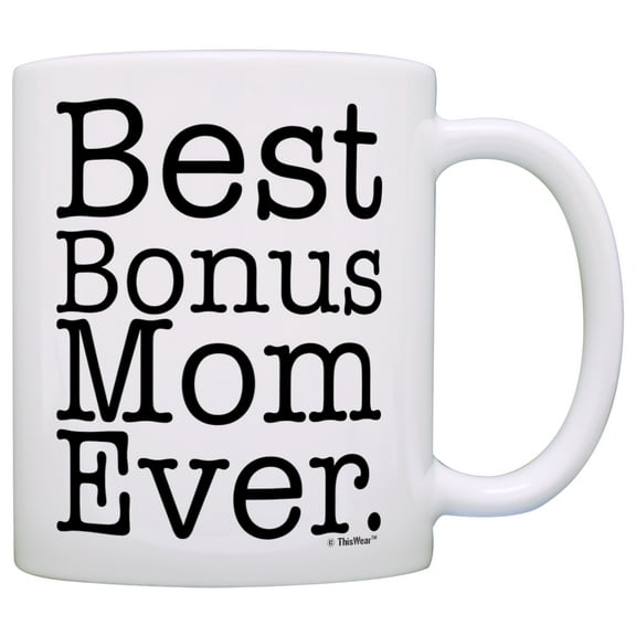 ThisWear Mother's Day Mug for Step Mom Best Step Mom Ever Stepmother Mug Coffee Mug