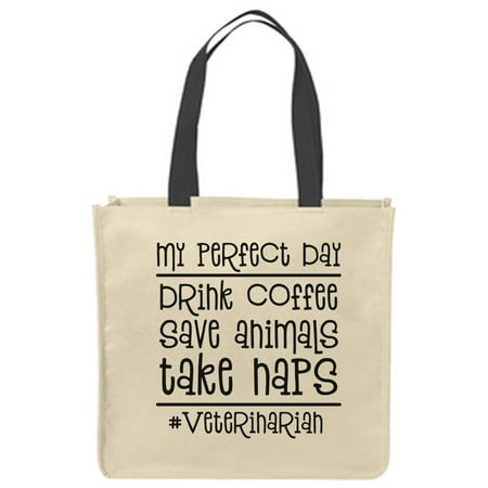 

Canvas Tote Bags Perfect day drink coffee save animals take nap veterinarian funny Reusable Shopping Funny Gift Bags