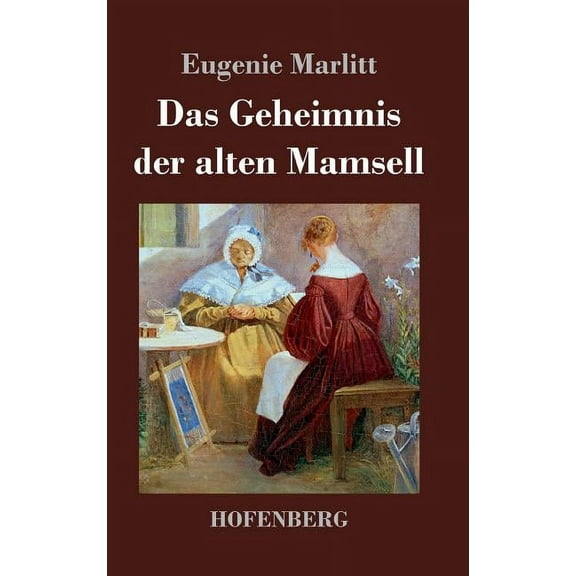 Das Geheimnis der alten Mamsell (Hardcover)