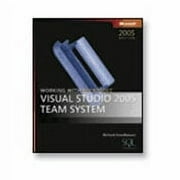 Microsoft Working with Microsoft Visual Studio 2005 Team System