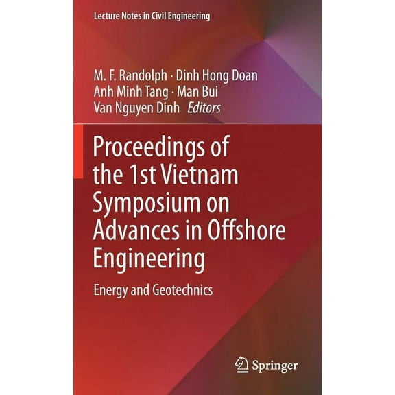 Lecture Notes in Civil Engineering Proceedings of the 1st Vietnam Symposium on Advances in Offshore Engineering: Energy and Geotechnics, Book 18, (Hardcover)