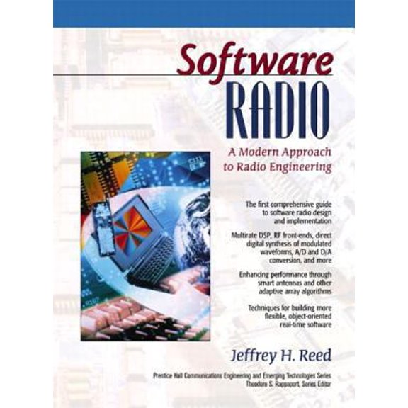 Pre-Owned Software Radio: A Modern Approach to Radio Engineering (Paperback) 0130811580 9780130811585