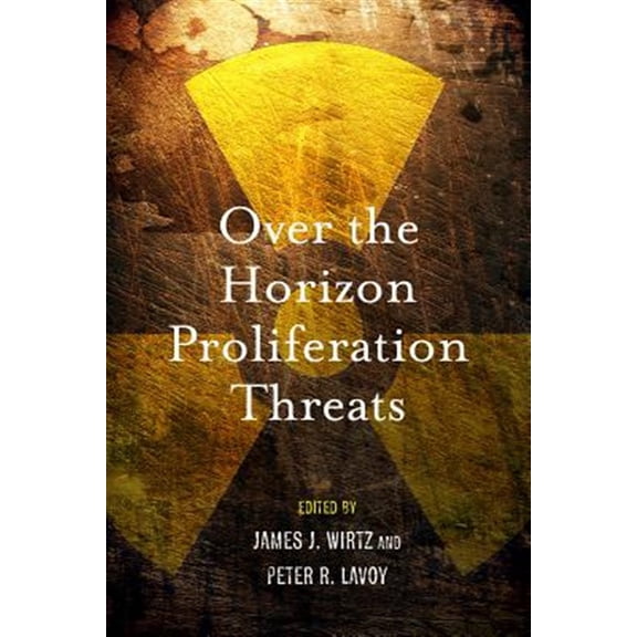 Pre-Owned Over the Horizon Proliferation Threats (Paperback)