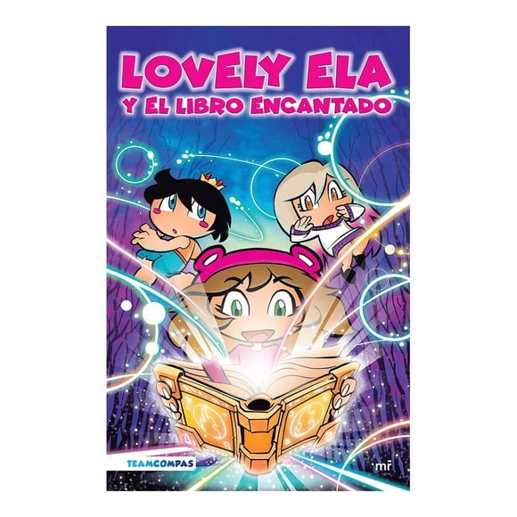 Lovely Ela y El Libro Encantado Martinez Roca Planeta Mexicana Lovely Ela